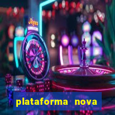 plataforma nova pagando cassino